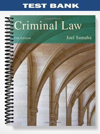 Test Bank for Criminal Law 11th Edition by Joel Samaha