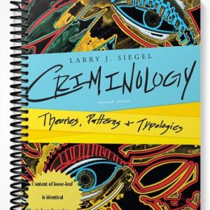 Test Bank for Criminology Theories Patterns and Typologies 11th Edition by Siegel