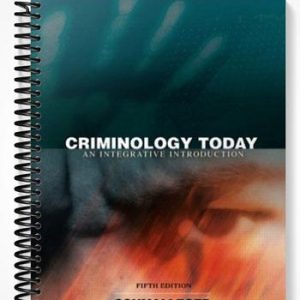 Test Bank for Criminology Today An Integrative Introduction 5th Edition by Schmalleger