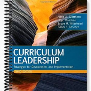 Test Bank for Curriculum Leadership Strategies for Development and Implementation 3rd Edition by Glatthorn