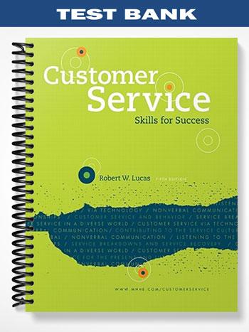 Test Bank for Customer Service Skills for Success 5th Edition by Lucas