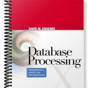 Test Bank for Database Processing Fundamentals Design and Implementation 10th Edition by David Kroenke