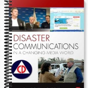 Test Bank for Disaster Communications in a Changing Media World 1st Edition by Haddow