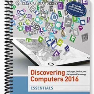 Test Bank for Discovering Computers Essentials 2016 1st Edition by Vermaat