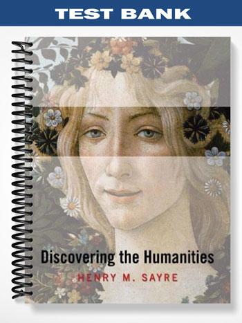 Test Bank for Discovering the Humanities 1st Edition by Sayre