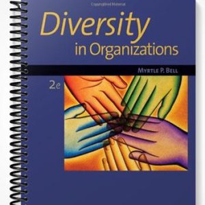Test Bank for Diversity in Organizations 2nd Edition by Bell
