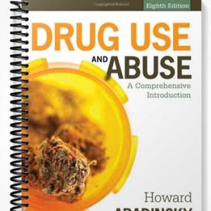 Test Bank for Drug Use and Abuse A Comprehensive Introduction 8th Edition by Howard Abadinsky
