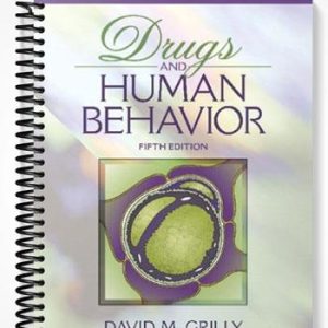 Test Bank for Drugs and Human Behavior 5th Edition by Grilly