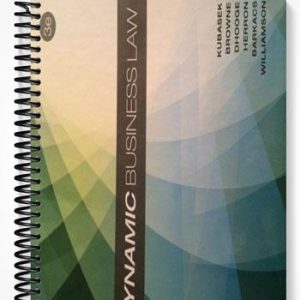 Test Bank for Dynamic Business Law 3rd Edition by Kubasek