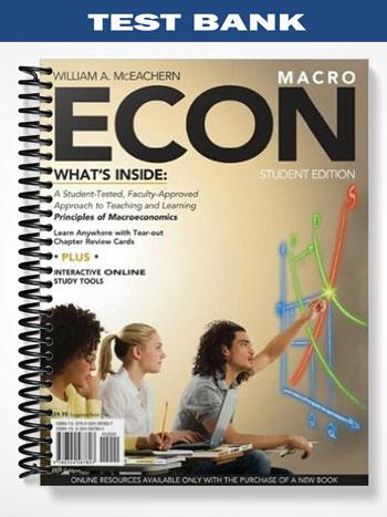 Test Bank for ECON for Macroeconomics 1st Edition by McEachern