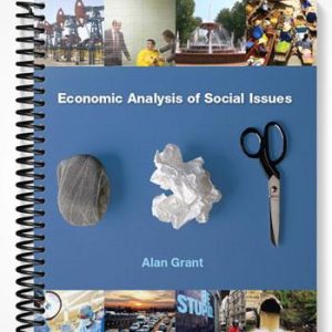 Test Bank for Economic Analysis of Social Issues 1st Edition by Alan Grant