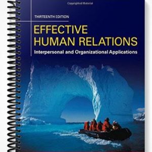 Test Bank for Effective Human Relations Interpersonal And Organizational Applications 13th Edition by Reece