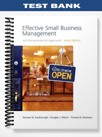 Test Bank for Effective Small Business Management 9th Edition by Scarborough