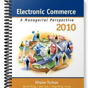 Test Bank for Electronic Commerce 2010 6th Edition by Turban