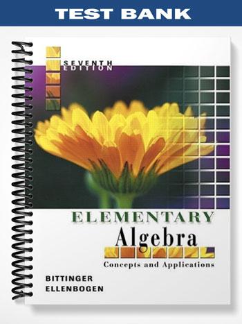Test Bank for Elementary Algebra Concepts and Applications 7th Edition by Bittinger