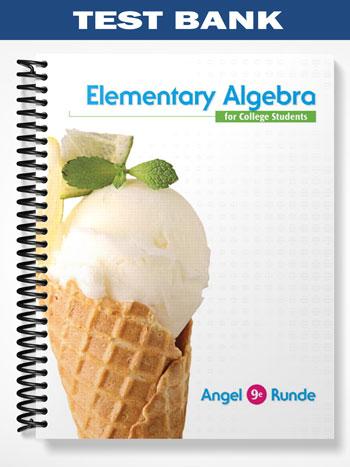 Test Bank for Elementary Algebra For College Students 9th Edition by Angel