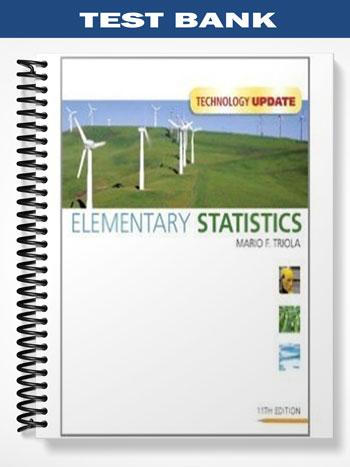 Test Bank for Elementary Statistics Technology Update 11th Edition by Triola
