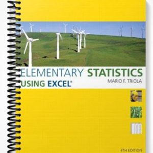 Test Bank for Elementary Statistics Using Excel 4th Edition by Triola
