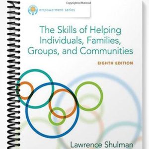 TestBankforEmpowermentSeriesTheSkillsofHelpingIndividualsFamiliesGroupsandCommunities8thEditionbyShulman
