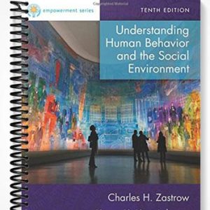 Test Bank for Empowerment Series Understanding Human Behavior and the Social Environment 10th Edition by Zastrow