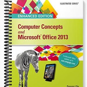 Test Bank for Enhanced Computer Concepts and Microsoft Office 2013 Illustrated 1st Edition by Parsons