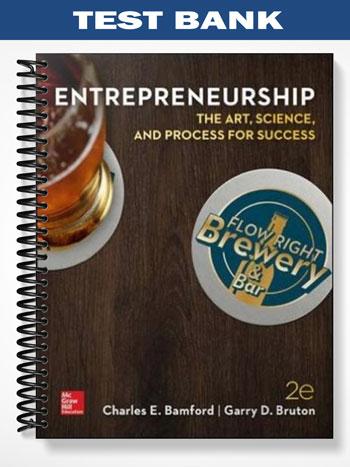 Test Bank for Entrepreneurship The Art Science and Process for Success 2nd Edition by Bamford