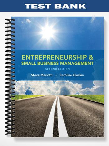 Test Bank for Entrepreneurship and Small Business Management 2nd Edition by Mariotti