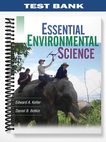 Test Bank for Essential Environmental Science 1st Edition by Keller