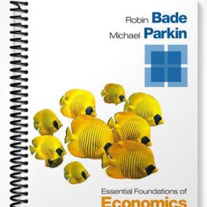 Test Bank for Essential Foundations of Economics 7th Edition by Bade