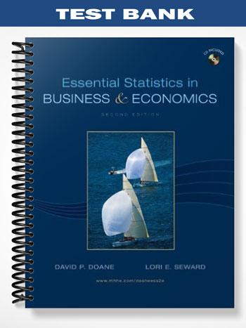 Test Bank for Essential Statistics in Business and Economics 2nd Edition by Doane