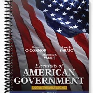 Test Bank for Essentials of American Government Roots and Reform 2011 Edition 10th Edition by OConnor