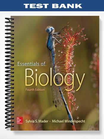 Test Bank for Essentials of Biology 4th Edition by Mader