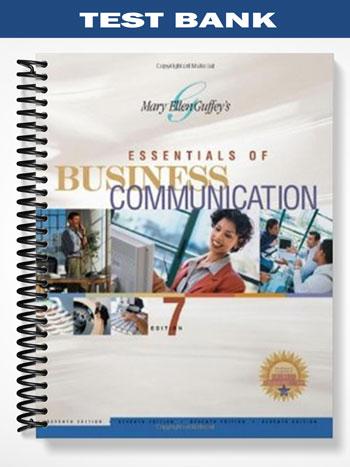 Test Bank for Essentials of Business Communication 7th Edition by Mary Ellen Guffey