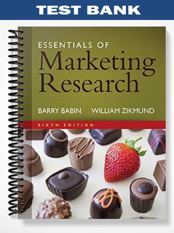 Test Bank for Essentials of Marketing Research 6th Edition by Babin
