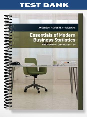 Test Bank for Essentials of Modern Business Statistics with Microsoft Excel 5th Edition by Anderson