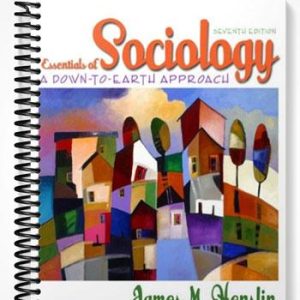 Test Bank for Essentials of Sociology A Down-to-Earth Approach 7th Edition by Henslin