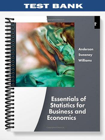 Test Bank for Essentials of Statistics for Business and Economics 6th Edition by Anderson