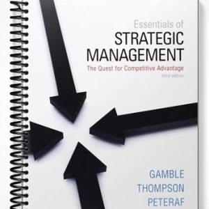 Test Bank for Essentials of Strategic Management The Quest for Competitive Advantage 3rd Edition by Gamble