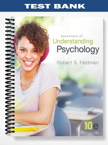 Test Bank for Essentials of Understanding Psychology 10th Edition by Feldman