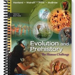 Test Bank for Evolution and Prehistory The Human Challenge 10th Edition by Haviland