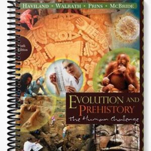 Test Bank for Evolution and Prehistory The Human Challenge 9th Edition by Haviland