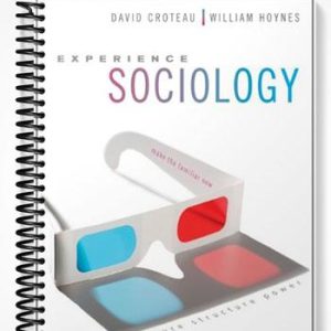 Test Bank for Experience Sociology 1st Edition by Croteau