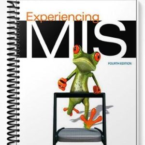 Test Bank for Experiencing MIS 4th Edition by Kroenke