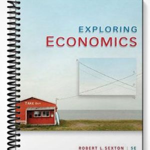 Test Bank for Exploring Economics 5th Edition by Sexton