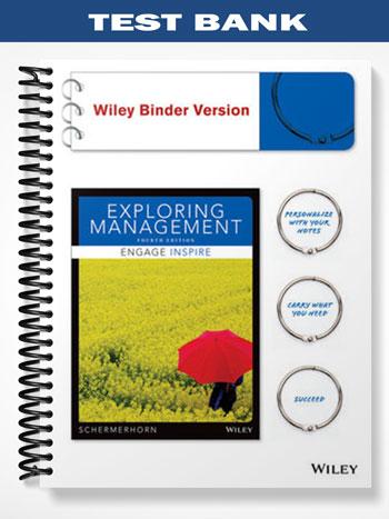 Test Bank for Exploring Management 4th Edition by Schermerhorn