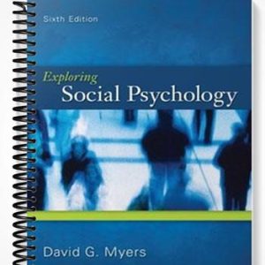 Test Bank for Exploring Social Psychology 6th Edition by Myers