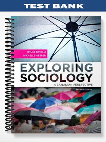 Test Bank for Exploring Sociology A Canadian Perspective 2nd Edition by Ravelli
