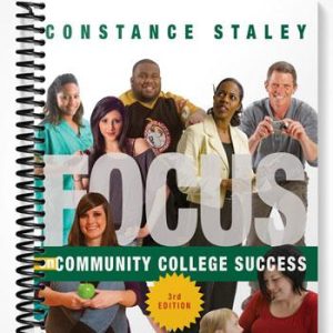 Test Bank for FOCUS on Community College Success 3rd Edition by Constance Staley