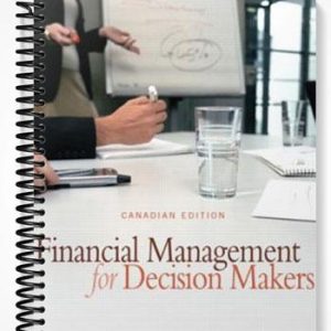 Test Bank for Financial Management for Decision Makers Canadian Edition 1st Edition by Atrill