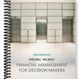 Test Bank for Financial Management for Decision Makers Second Canadian Edition 2nd Edition by Atrill